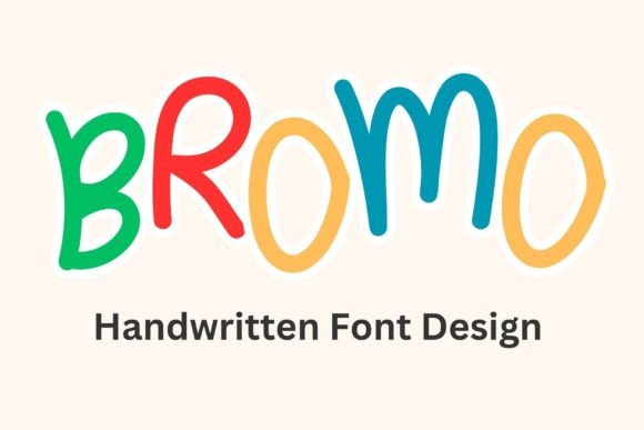 Bromo: A Modern Handwritten Script Font for Authentic Design