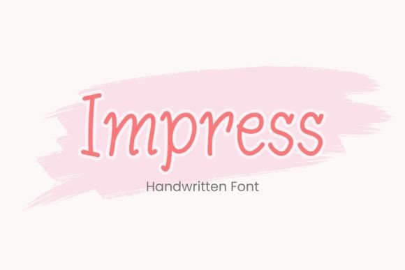 Impress: Your Go-To Font for a Modern, Handwritten Vibe