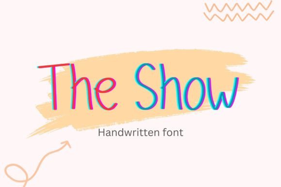 The Show: A Fresh Take on Modern Handwritten Fonts